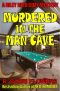 [Riley Reed Cozy Mystery 01] • Murdered in the Man Cave